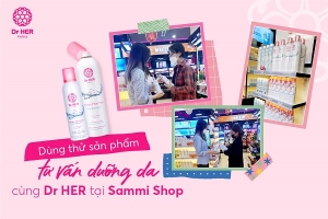 Chương trình trưng bày và tư vấn sản phẩm Dr HER tại Sammi Shop